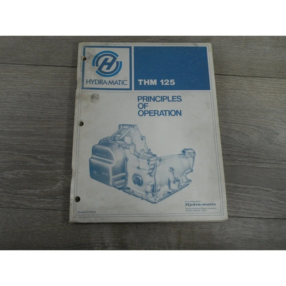 Hydra-matic THM 125 Principles of Operation Service Manual Second Edition 1978